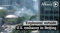 Massive blast near US embassy in China
